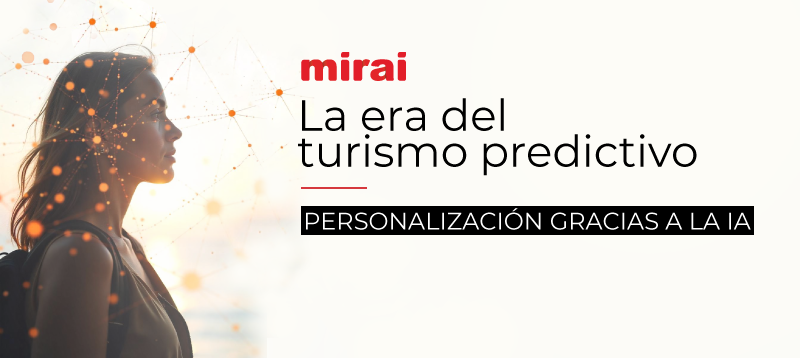 mirai turismo predictivo IA