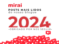 posts mais lidos 2024 mirai